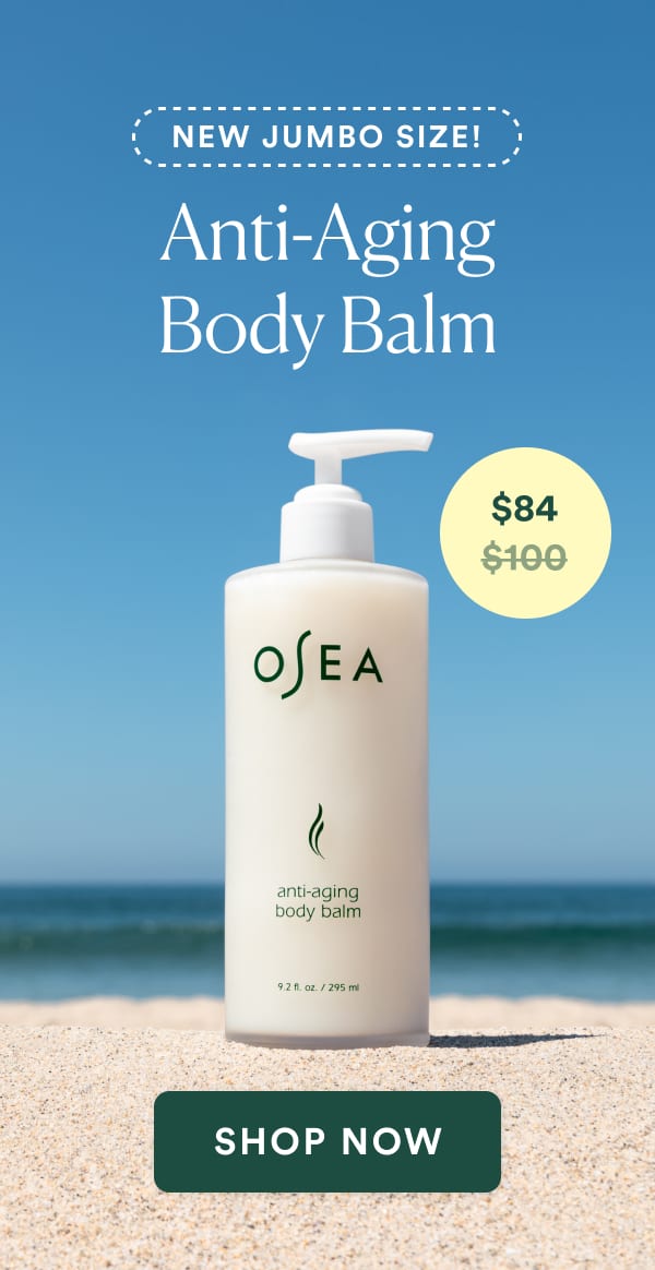 New Anti-Aging Body Balm Jumbo Size